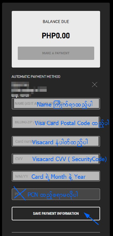 ကိုယ်တိုင် Bill ဆောင်ဖို့ Virtual Visa Card လာဝယ်သွားတဲ့သူတွေအတွက်SL ထဲက Payment ထဲမှာ ဝယ်သွားတဲ့ထဲက card info Page ထဲကနေ - Card Number - CVV ( Security Code )- Month/Year ( ဥပမာ 01/28 )- Postal Code စတာတွေကိုစတားလင့်ရဲ့ Update Payment Info ထဲမှာမှန်အောင်ရိုက်ဖြည့်ပြီး