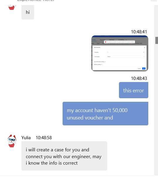 Ruijie Account တစ်ခုအတွက် မသုံးရသေးတဲ့ Voucher Limit 50,000 လို့ ပြောထားပေမယ့်တကယ် 50,000 မပြည့်သေးပဲ Voucher Code တွေ ထပ်ပြီး အသစ်ထုတ်မရတော့တဲ့ ပြသနာက အခုထိရှိနေတုန်းပါ။ ဒီနေ့လည်း ကျွန်တော်တို့ App ဝယ်သုံးထားတဲ့ customer တစ်ယောက်ထပ်ကြုံလာရလို့ Support ဘက်ကို report ထပ်လုပ်ပြီး complain တက်ထားပါတယ်။ Project တစ်ခုမှာ မသုံးရသေးတဲ့ Voucher Limit က 5,000 ဖြစ်ပြီးAccount ( Tenant ) တစ်ခုမှာက မသုံးရသေးတဲ့ Voucher Limit က 50,000 ပါ။ ကျွန်တော်တို့ App ဝယ်သုံးထားရင်တော့ အခုလိုမျိုး Error ကြုံလာရင်error msg နဲ့ ဖော်ပြပေးပါတယ်။ အဲ့ဒီ error ထဲမှာ 5,000 လား 50,000 လားဆိုတာ ကြည့်လို့ရပါတယ်။( သူ့ official App မှာက success သာပြသွားပြီး code အသစ်တွေ မတိုးလာ၊ error လဲမပြတဲ့အတွက် တော်ရုံမသိကြပါဘူး )  5,000 Limit Error ဆိုရင်တော့ ကိုယ့် Project ထဲက မသုံးရသေးတဲ့ code အဟောင်းတွေ ဖျက်လိုက်ရင် ပြန်ရပါတယ်။ 50,000 Limit Error ပေါ်လာရင်တော့ ဘာမှလုပ်မရတော့ပါ။အကောင့်အသစ်ပြန်လုပ်ပြီး Project တွေ အစပြန်လုပ်ရတော့မှာပါ။  Our App 